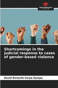 bokomslag Shortcomings in the judicial response to cases of gender-based violence