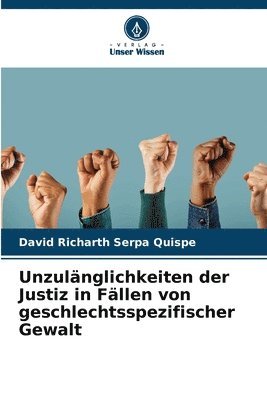 Unzulnglichkeiten der Justiz in Fllen von geschlechtsspezifischer Gewalt 1