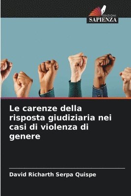 Le carenze della risposta giudiziaria nei casi di violenza di genere 1