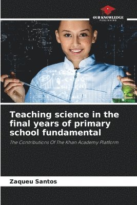 bokomslag Teaching science in the final years of primary school fundamental