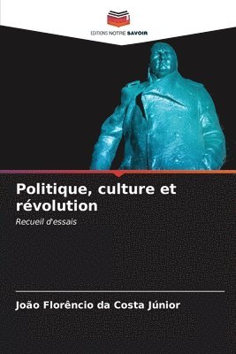 bokomslag Politique, culture et révolution