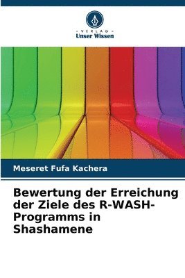 Bewertung der Erreichung der Ziele des R-WASH-Programms in Shashamene 1