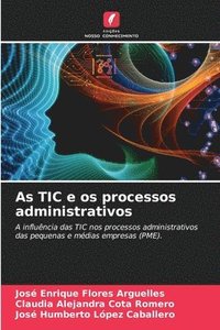 bokomslag As TIC e os processos administrativos