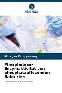 bokomslag Phosphatase-Enzymaktivitt von phosphatauflsenden Bakterien