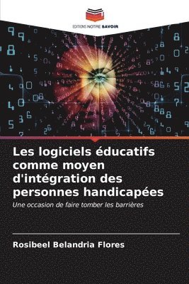 Les logiciels ducatifs comme moyen d'intgration des personnes handicapes 1