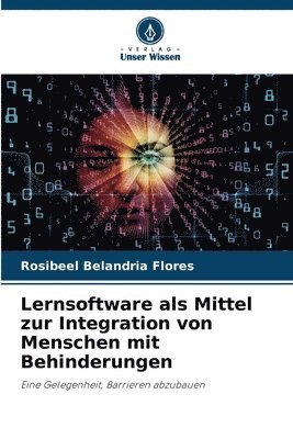 bokomslag Lernsoftware als Mittel zur Integration von Menschen mit Behinderungen