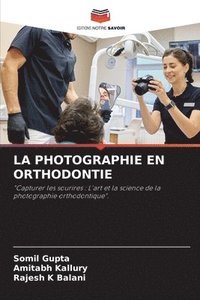 bokomslag La Photographie En Orthodontie