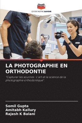 La Photographie En Orthodontie 1