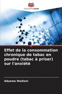 bokomslag Effet de la consommation chronique de tabac en poudre (tabac  priser) sur l'anxit