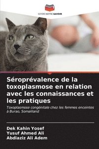 bokomslag Sroprvalence de la toxoplasmose en relation avec les connaissances et les pratiques