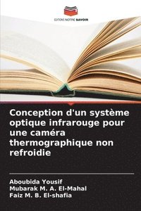 bokomslag Conception d'un systme optique infrarouge pour une camra thermographique non refroidie