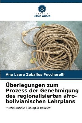 bokomslag berlegungen zum Prozess der Genehmigung des regionalisierten afro-bolivianischen Lehrplans