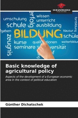 bokomslag Basic knowledge of agricultural policy