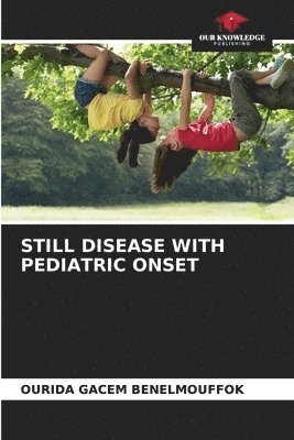 bokomslag Still Disease with Pediatric Onset
