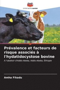 bokomslag Prvalence et facteurs de risque associs  l'hydatidocystose bovine