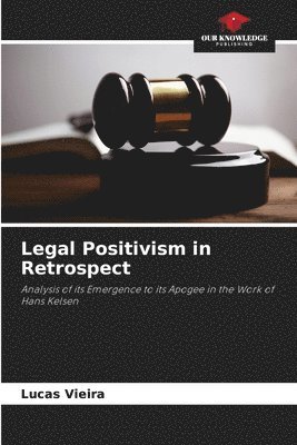 bokomslag Legal Positivism in Retrospect