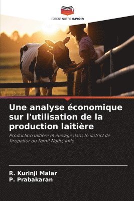 bokomslag Une analyse conomique sur l'utilisation de la production laitire