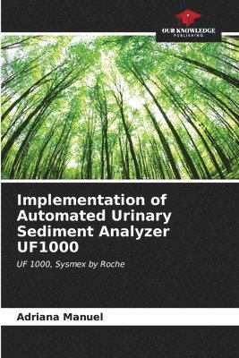 Implementation of Automated Urinary Sediment Analyzer UF1000 1