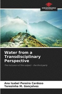 bokomslag Water from a Transdisciplinary Perspective