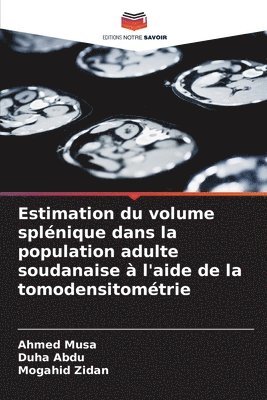 Estimation du volume splnique dans la population adulte soudanaise  l'aide de la tomodensitomtrie 1