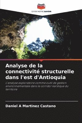 Analyse de la connectivit structurelle dans l'est d'Antioquia 1