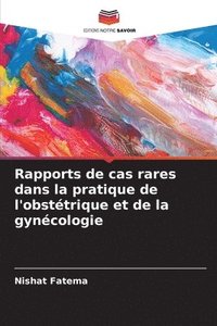 bokomslag Rapports de cas rares dans la pratique de l'obsttrique et de la gyncologie