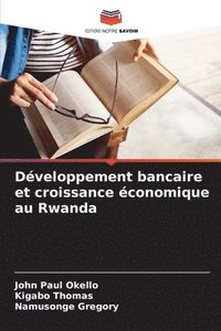 bokomslag Dveloppement bancaire et croissance conomique au Rwanda