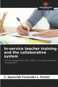 bokomslag In-service teacher training and the collaborative system