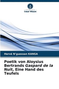 bokomslag Poetik von Aloysius Bertrands Gaspard de la Nuit, Eine Hand des Teufels