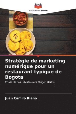 Stratgie de marketing numrique pour un restaurant typique de Bogota 1