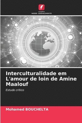 Interculturalidade em L'amour de loin de Amine Maalouf 1