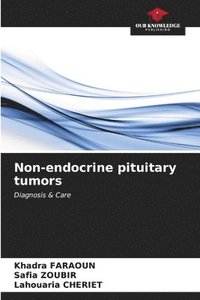 bokomslag Non-endocrine pituitary tumors