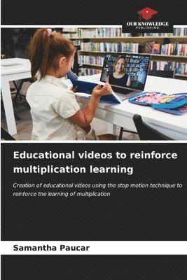 bokomslag Educational videos to reinforce multiplication learning