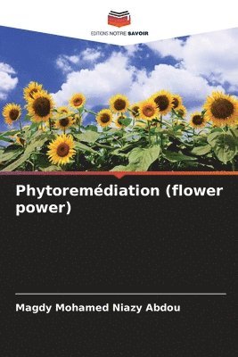 Phytoremdiation (flower power) 1