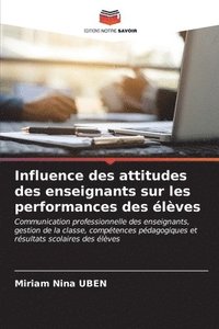 bokomslag Influence des attitudes des enseignants sur les performances des lves