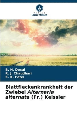 Blattfleckenkrankheit der Zwiebel Alternaria alternata (Fr.) Keissler 1