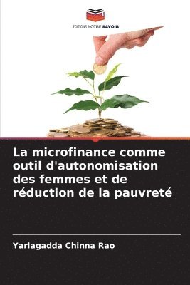 bokomslag La microfinance comme outil d'autonomisation des femmes et de rduction de la pauvret