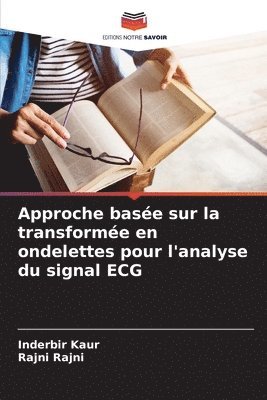 bokomslag Approche base sur la transforme en ondelettes pour l'analyse du signal ECG