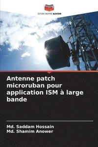 bokomslag Antenne patch microruban pour application ISM  large bande