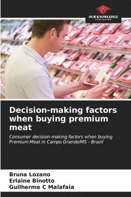 Decision-making factors when buying premium meat 1