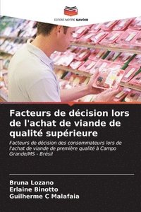 bokomslag Facteurs de dcision lors de l'achat de viande de qualit suprieure