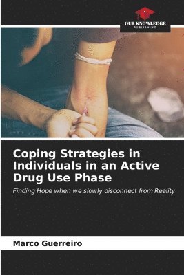 bokomslag Coping Strategies in Individuals in an Active Drug Use Phase