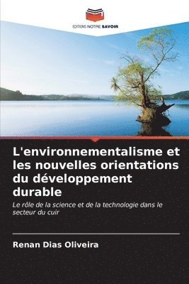 bokomslag L'environnementalisme et les nouvelles orientations du dveloppement durable