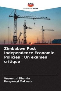 bokomslag Zimbabwe Post Independence Economic Policies