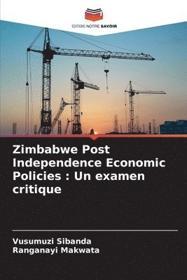 Zimbabwe Post Independence Economic Policies 1