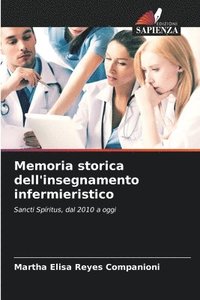 bokomslag Memoria storica dell'insegnamento infermieristico