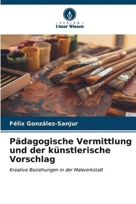 Pdagogische Vermittlung und der knstlerische Vorschlag 1