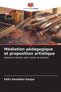 bokomslag Mdiation pdagogique et proposition artistique