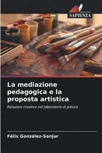 bokomslag La mediazione pedagogica e la proposta artistica