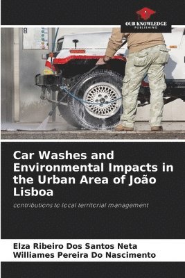 Car Washes and Environmental Impacts in the Urban Area of Joo Lisboa 1